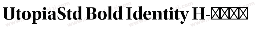 UtopiaStd Bold Identity H字体转换